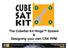 The CubeSat Kit Hinge System & Designing your own CSK PPM Andrew E. Kalman, Ph.D. Slide 1