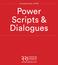 Power Scripts & Dialogues