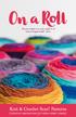 On a Roll. Knit & Crochet Scarf Patterns. free. All you need is a cozy night in & some Sugarwheel TM. yarn.
