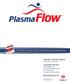 INSTRUCTIONS FOR YOUR NEW PLASMAFLOW. Vascular Therapy System (Compressible Limb Sleeve Device)