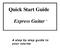 Quick Start Guide. Express Guitar. A step by step guide to your course