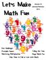 Let s Make. Math Fun. Volume 19 January/February Dice Challenges. Telling the Time. Printable Games. Mastering Multiplication.