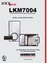 LKM7004 Increased Safety, Increased Security, Increased Functionality.