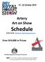 Artery Art o Show. Schedule. ENTER ONLINE: