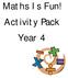 Maths Is Fun! Activity Pack Year 4