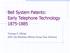 Bell System Patents: Early Telephone Technology Thomas P. O Brien IEEE Life Members Affinity Group (San Antonio)