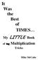 It Was the Best of. My LITTLE Book. Tricks. of big Multiplication. Mike McCabe