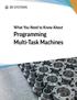 What You Need to Know About. Programming Multi-Task Machines