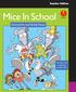 Teacher Edition. Mice In School. alphakids. Starring Max and Matilda Mouse. Written and illustrated by Alex Stitt