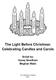 The Light Before Christmas: Celebrating Candles and Carols Script by: Kasey Needham Meghan Walls