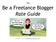 Be a Freelance Blogger Rate Guide
