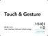 Touch & Gesture. HCID 520 User Interface Software & Technology