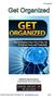 Get Organized. Edited by David Jackson David Jackson CSP, the Sales Doctor. David and Kathy Jackson Consulting Pty Ltd