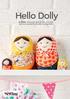 Hello Dolly. Jo Carter shows you how to sew your own doll duo inspired by Russian nesting dolls. 1