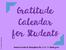 Gratitude Calendar for Students. Promote Gratitude throughout the school year!