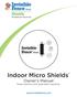 Indoor Micro Shields Owner s Manual. Please read this entire guide before operating.