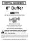 8 Buffer. Set up and Operating Instructions. (Buffing Wheels Not Included) Distributed exclusively by Harbor Freight Tools.