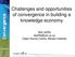 Challenges and opportunities of convergence in building a knowledge economy
