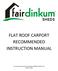 FLAT ROOF CARPORT RECOMMENDED INSTRUCTION MANUAL