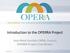 Introduction to the OPERRA Project. Jean-René Jourdain (IRSN, France) OPERRA Project Coordinator