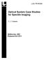 Optical System Case Studies for Speckle Imaging