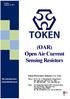 (OAR) Open Air Current Sensing Resistors. Token Electronics Industry Co., Ltd. Version: January 12, Web: