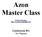 Azon Master Class. By Ryan Stevenson   Guidebook #11 Site Flipping