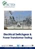 Electrical Switchgear & Power Transformer Testing. H.H. Sheik Sultan Tower (0) Floor Corniche Street Abu Dhabi U.A.E