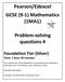 Pearson/Edexcel GCSE (9-1) Mathematics (1MA1) Problem-solving questions 4