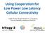 Using Cooperation for Low Power Low Latency Cellular Connectivity