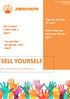 SELL YOURSELF. Tips for the best CV ever! Get to know EURES with a game! job is. How to find out what your dream job is. You got that. what?