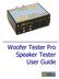 Woofer Tester Pro Speaker Tester User Guide