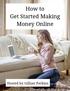 How to Get Started Making Money Online