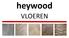 The strength of Heywood Vloeren: 'Bespoke and Beyond' Heywood's mission