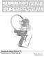 SUPER PRO GUN & SUPER PRO GUN II