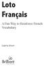 Loto Français. A Fun Way to Reinforce French Vocabulary. Colette Elliott
