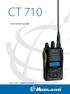 CT 710. Instruction guide. VHF/UHF Transceiver