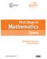 First Steps in. Mathematics. Space. Developing Geometric Understandings