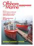 Satisfied customer Prosafe. Awilco Offshore receives WilCraft ahead of time. A publication of Keppel Offshore & Marine
