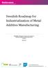 Swedish Roadmap for Industrialization of Metal Additive Manufacturing