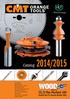 Catalog 2014/2015. The Perfect 10! Rated the #1 Overall Router Bits