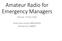 Amateur Radio for Emergency Managers