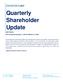 Quarterly Shareholder Update