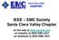 IEEE EMC Society Santa Clara Valley Chapter. on the   on IEEE EMC SCV on IEEE EMC SCV