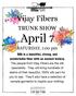 Vijay Fibers. TRUNK SHOW April 7 SATURDAY, 1:00 pm