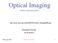 Optical Imaging. (Some selected topics)   Richard Hook ST-ECF/ESO