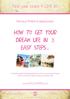 How to get your dream life in 3 easy steps.