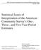 Statistical Issues of Interpretation of the American Community Survey s One-, Three-, and Five-Year Period Estimates