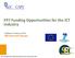 FP7 Funding Opportunities for the ICT Industry