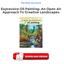 Expressive Oil Painting: An Open Air Approach To Creative Landscapes PDF